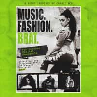 Music. Fashion. Brat. (Newcastle)