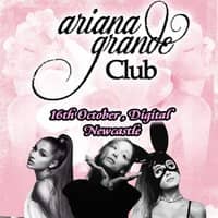 Ariana Grande Club (Newcastle)