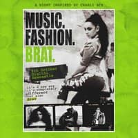 Music. Fashion. Brat. (Newcastle)