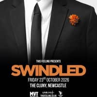 Swindled  - Newcastle