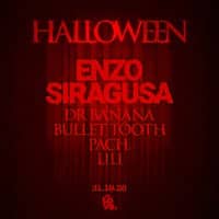 HALLOWEEN: Enzo Siragusa, Dr Banana, bullet tooth, PACH., LILI