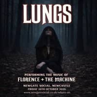 Lungs - Performing The Music of Florence + The Machine
