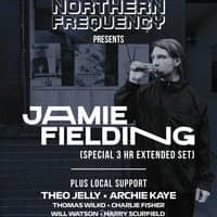 Northern Frequency Presents: Jamie Fielding 3HR Extended Set