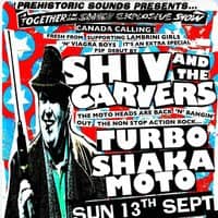 Prehistoric Sounds Presents Shiv & The Carvers + TurboShakaMoto
