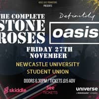 The Complete Stone Roses & Definitely Oasis - Newcastle